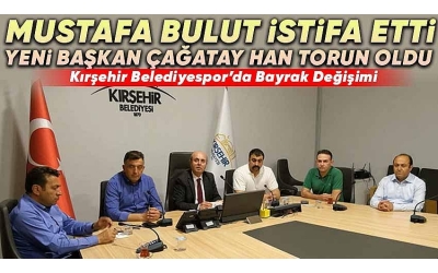 Kırşehir Belediyespor\'da Bayrak Değişimi : Çağatay Han Torun Yeni Başkan